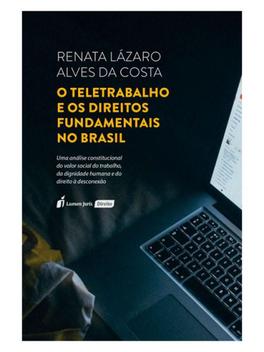 O Teletrabalho E Os Direitos Fundamentais No Brasil Lumen