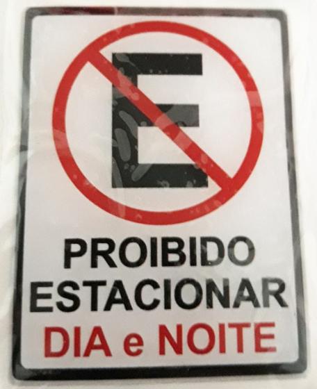 Adesivo Placa Proibido Estacionar Dia E Noite Resinado Decor Placa