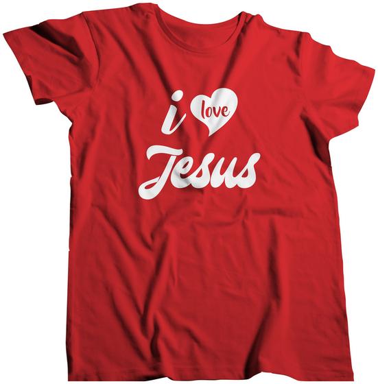 Camisa Feminina Cristã Evangélica I Love Jesus Crist 027 Dunose