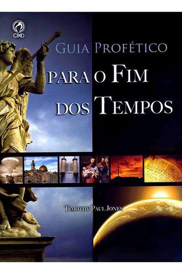 Guia Profético para o Fim dos Tempos Cpad Livros Cristã Magazine