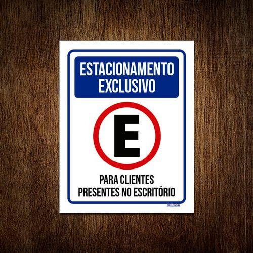 Kit Placas Estacionamento Exclusivo Clientes Escrit Rio Sinalizo