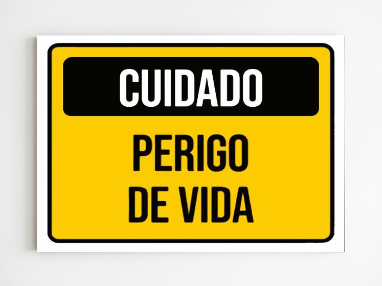 kit 3 placas sinalização cuidado perigo de vida aviso mdf Mago das