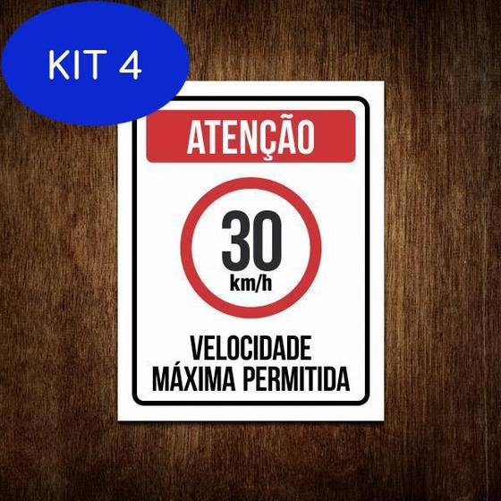 Kit 4 Placa Atenção Velocidade Máxima Permitida 30 Km H Sinalizo