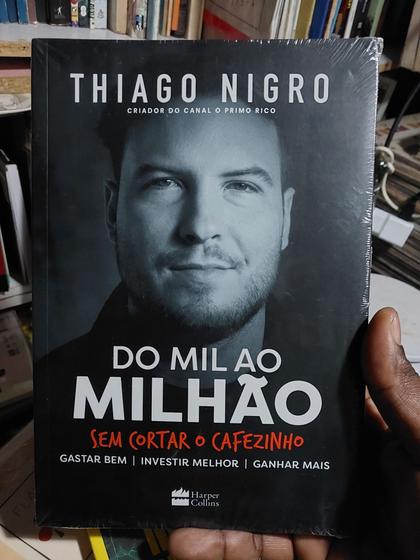 Livro Do Mil Ao Milh O Thiago Nigro Livros De Economia Magazine Luiza