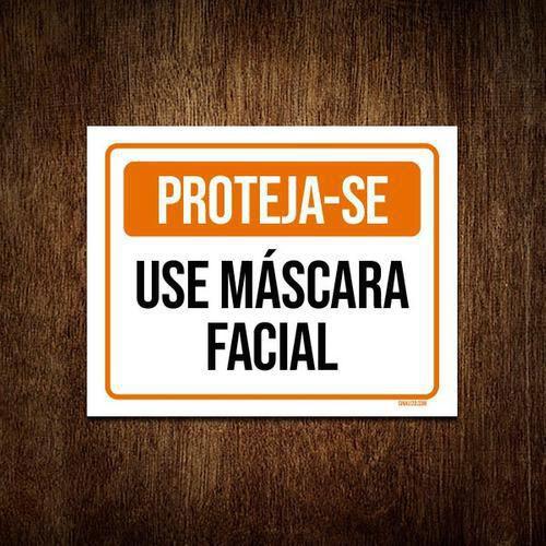 Placa De Sinalização Proteja Se Use Máscara Facial 36X46 Sinalizo