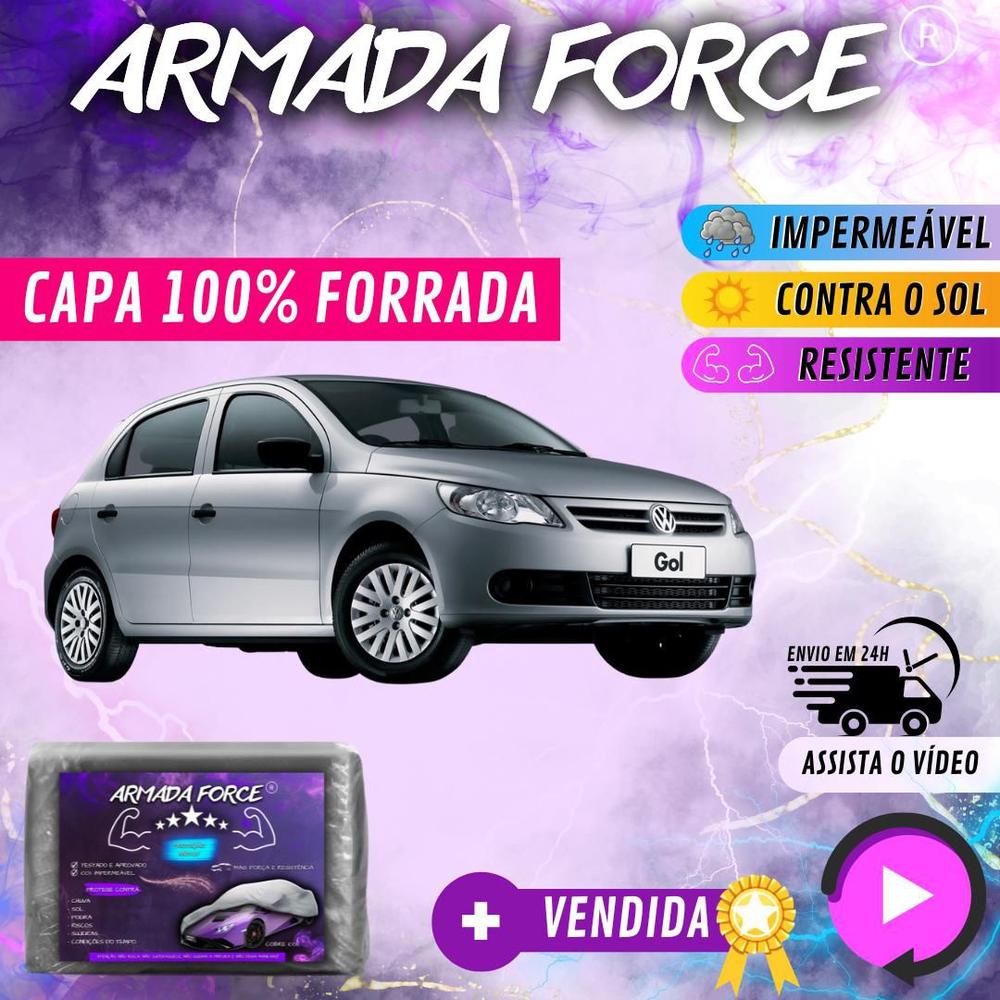 Capa Cobrir Carro GOL G5 100% Forrada Armada Force 100% Impermeável Forro Total Protege Sol Chuva Poeira Lona Proteção Automotiva Hatch e Sedan