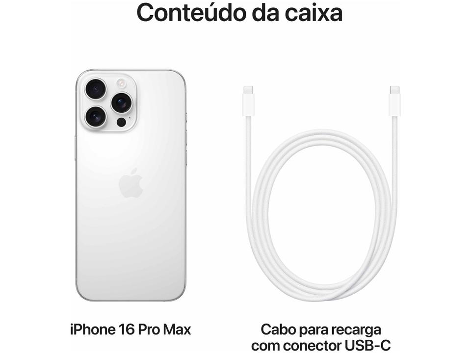 Apple iPhone 16 Pro Max 1TB Titânio Branco 6,9" 48MP iOS 5G - 8