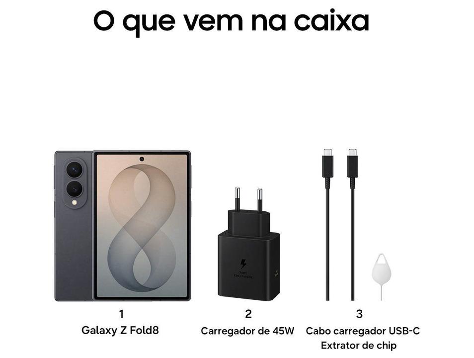 Celular Samsung Galaxy Z Fold8 256GB 12GB RAM Preto 7,6” Câm. Traseira 50+50MP Frontal 10M - 7