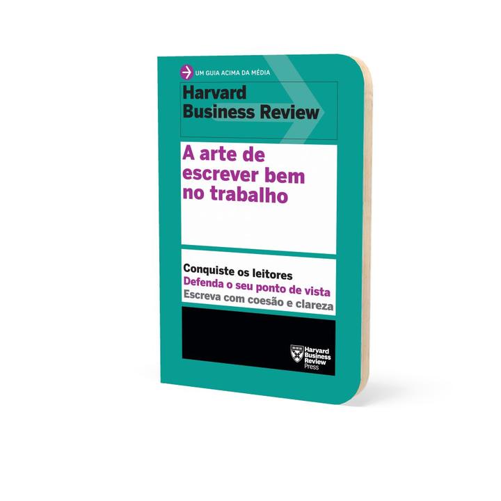 Livro - A arte de escrever bem no trabalho (Um guia acima da média – HBR) - 2