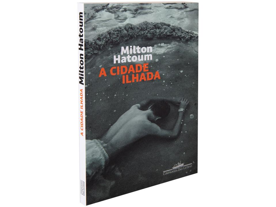 Livro A Cidade Ilhada Milton Hatoum - 1
