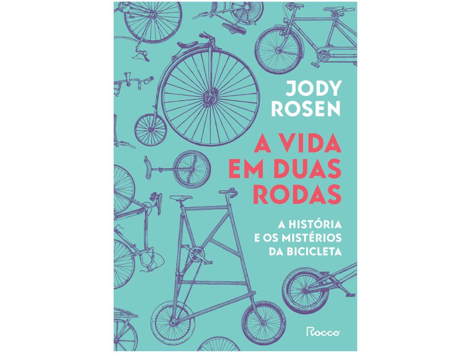 Livro A vida em Duas Rodas Jody Rosen Edição econômica - 1
