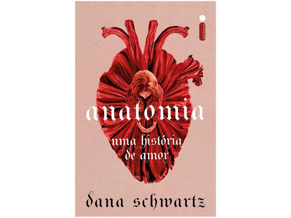 Livro Anatomia Uma História de Amor Dana Schwartz