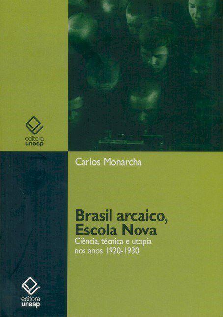 Livro - Brasil arcaico, Escola Nova