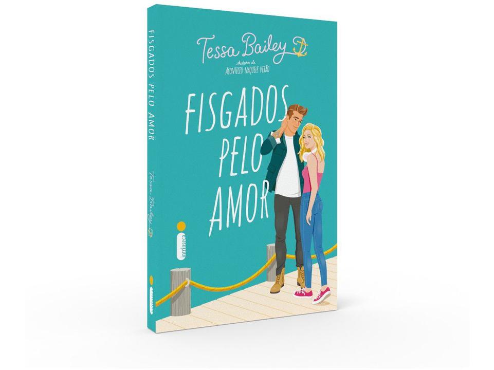 Livro Fisgados Pelo Amor Tessa Bailey - 1