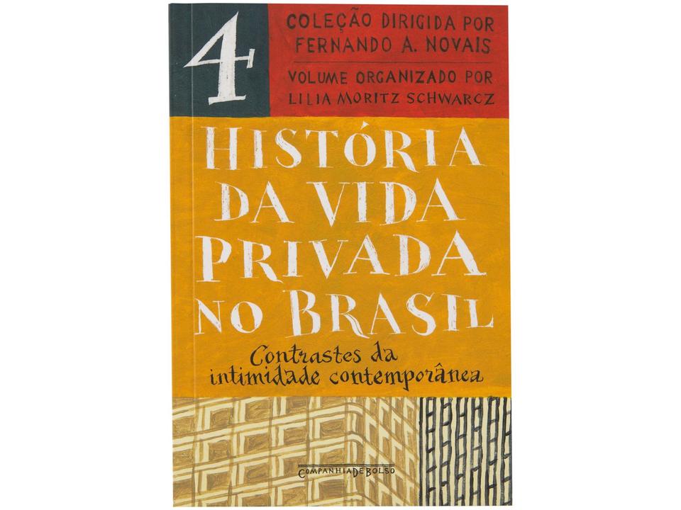 Livro História da Vida Privada no Brasil Contrastes da Intimidade Contemporânea