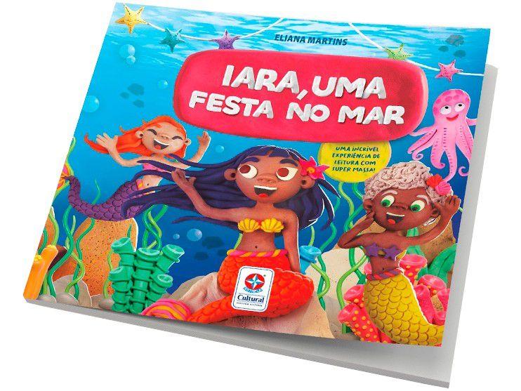 Livro Iara uma Festa no Mar Eliana Martins - com Brinde - 1