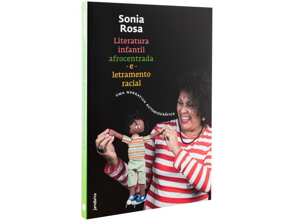 Livro Literatura Infantil Afrocentrada e Letramento Racial - Uma narrativa autobiográfica Sonia Rosa - 2