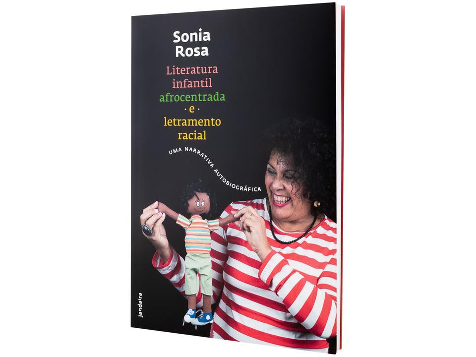 Livro Literatura Infantil Afrocentrada e Letramento Racial - Uma narrativa autobiográfica Sonia Rosa - 1