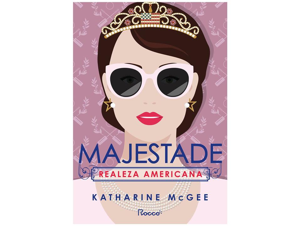 Livro Majestade Realeza Americana 2 Katharine McGee