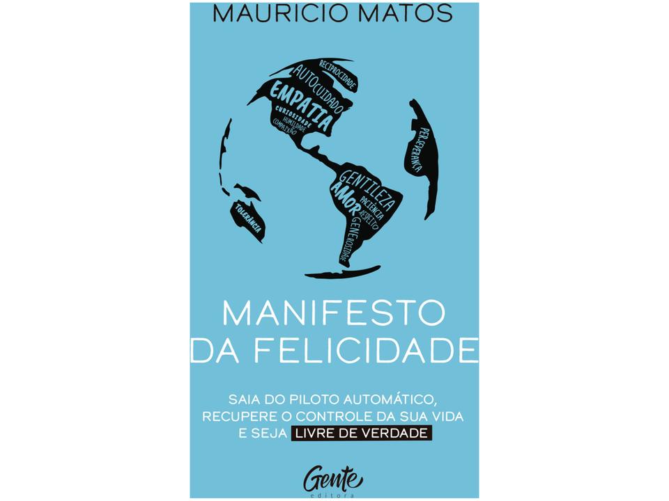 Livro Manifesto da Felicidade Mauricio Matos - 1