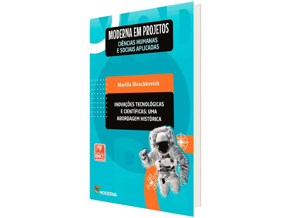 Livro Moderna em Projetos Inovações Tecnológicas - Ensino Médio Marília Moschkovich - 1