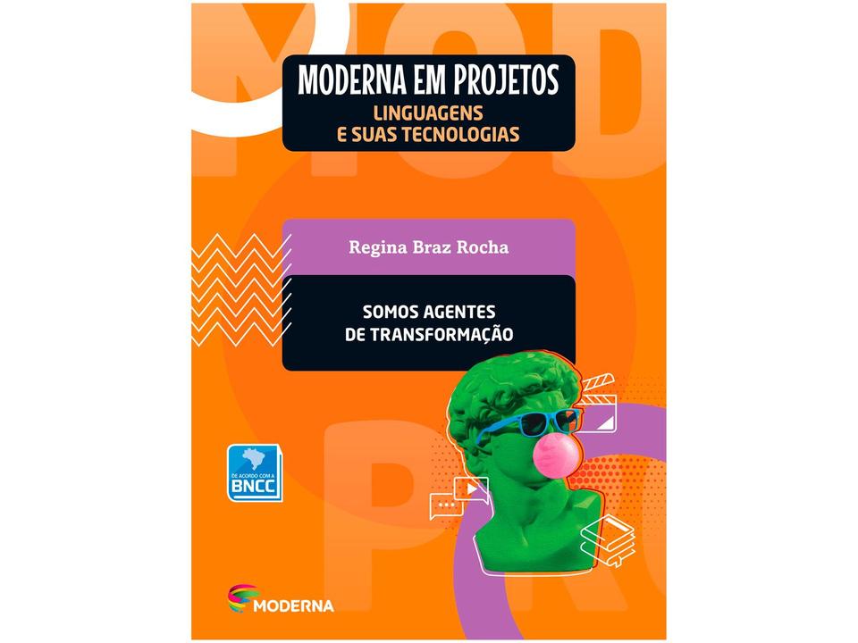 Livro Moderna em Projetos Somos Agentes - Ensino Médio Regina Braz Rocha