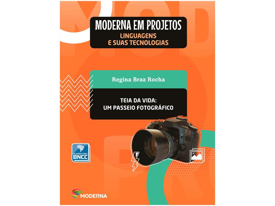 Livro Moderna em Projetos Teia da Vida - Ensino Médio Regina Braz Rocha