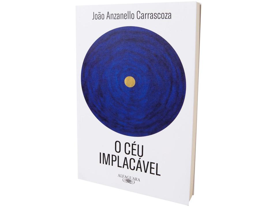 Livro O Céu Implacável João Anzanello Carrascoza - 2