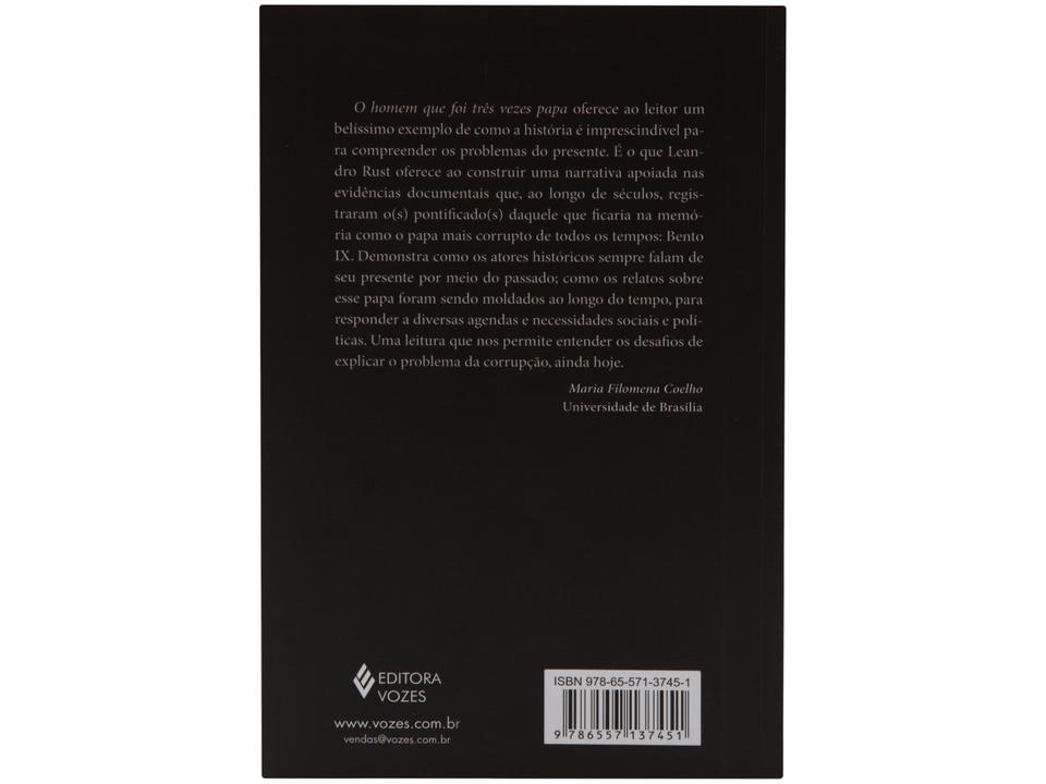 Livro O homem que foi Três Vezes Papa Corrupção e poder na Idade Média Leandro Duarte Rust - 5