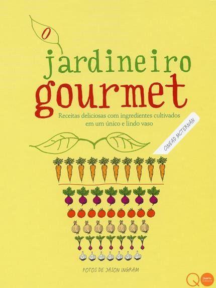 Livro - O jardineiro gourmet