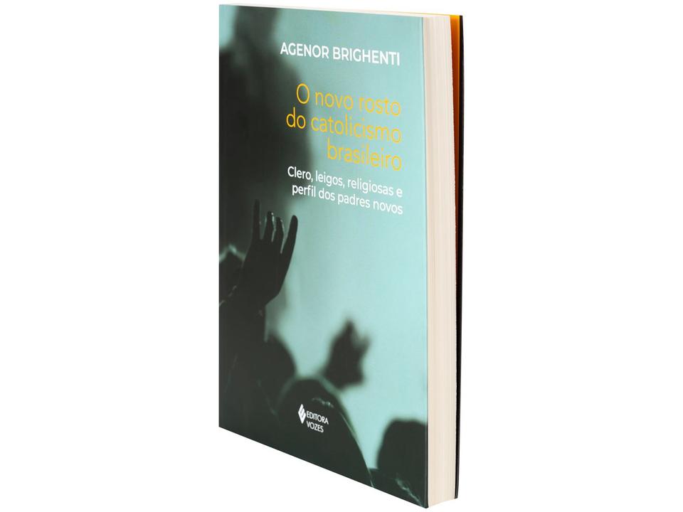 Livro O Novo Rosto do Catolicismo Brasileiro Agenor Brighenti - 2