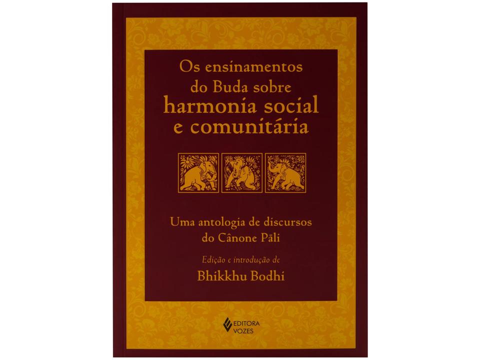 Livro Os Ensinamentos do Buda Sobre Harmonia Social e Comunitária Bhikkhu Bodhi
