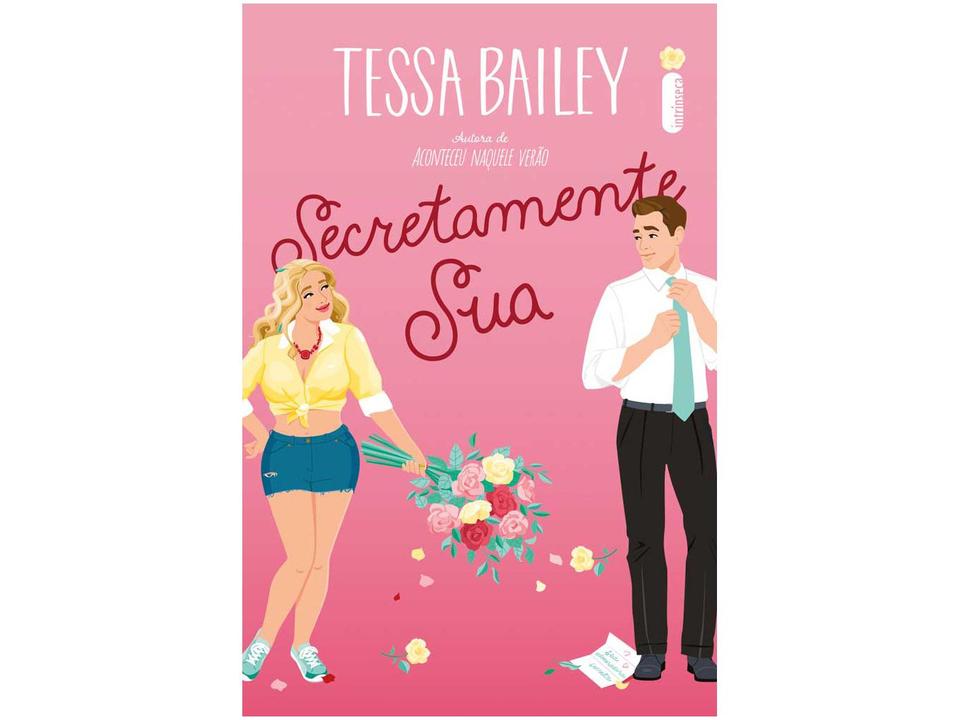 Livro Secretamente Sua Tessa Bailey