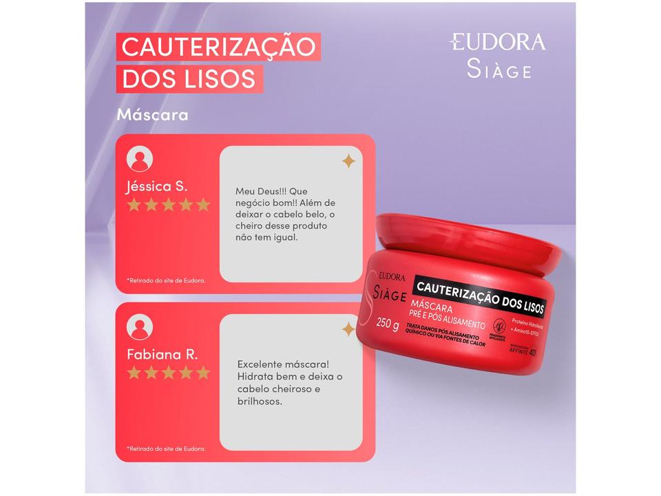 Máscara Capilar Pré e Pós Alisamento Eudora Siàge Cauterização dos Lisos 250g - 3