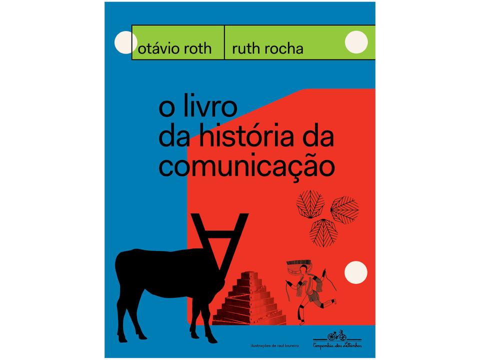 O Livro da História da Comunicação Otávio Roth