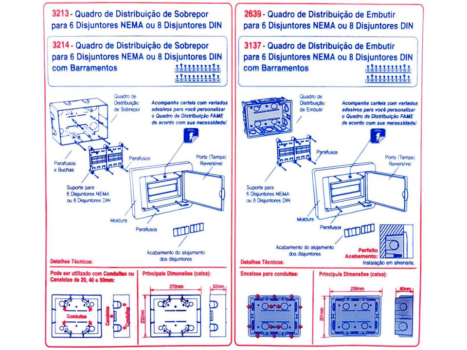 Quadro de Distribuição de Sobrepor 6 e 8 - Disjuntores NEMA DIN FAME - 8