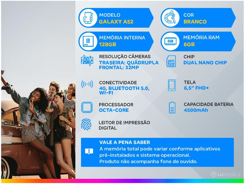 Smartphone Samsung Galaxy A52 128GB Branco 4G - 6GB RAM Tela 6,5” Câm. Quádrupla + Selfie 32MP - 1