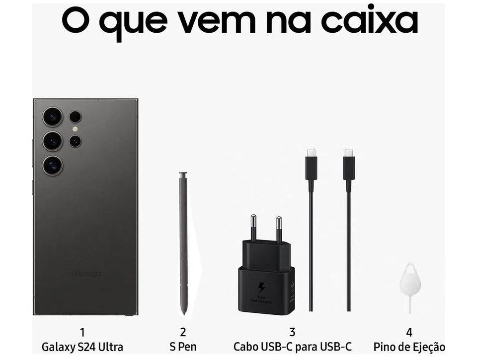 Smartphone Samsung Galaxy S24 Ultra 6,8" Galaxy AI 256GB Titânio Preto 5G 12GB RAM Câm. Quádrupla 200MP + Selfie 12MP Bateria 5000mAh Dual Chip - 6
