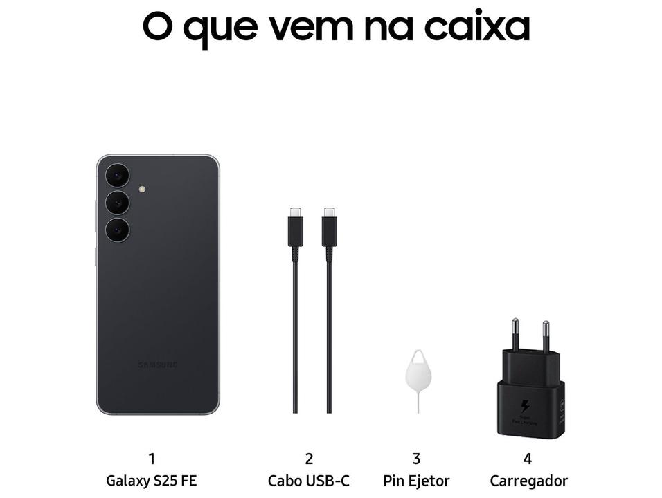 Smartphone Samsung Galaxy S25 FE 128GB 5G 8GB RAM JetBlack 6,7" Câm. Tripla + Selfie 12MP - 8