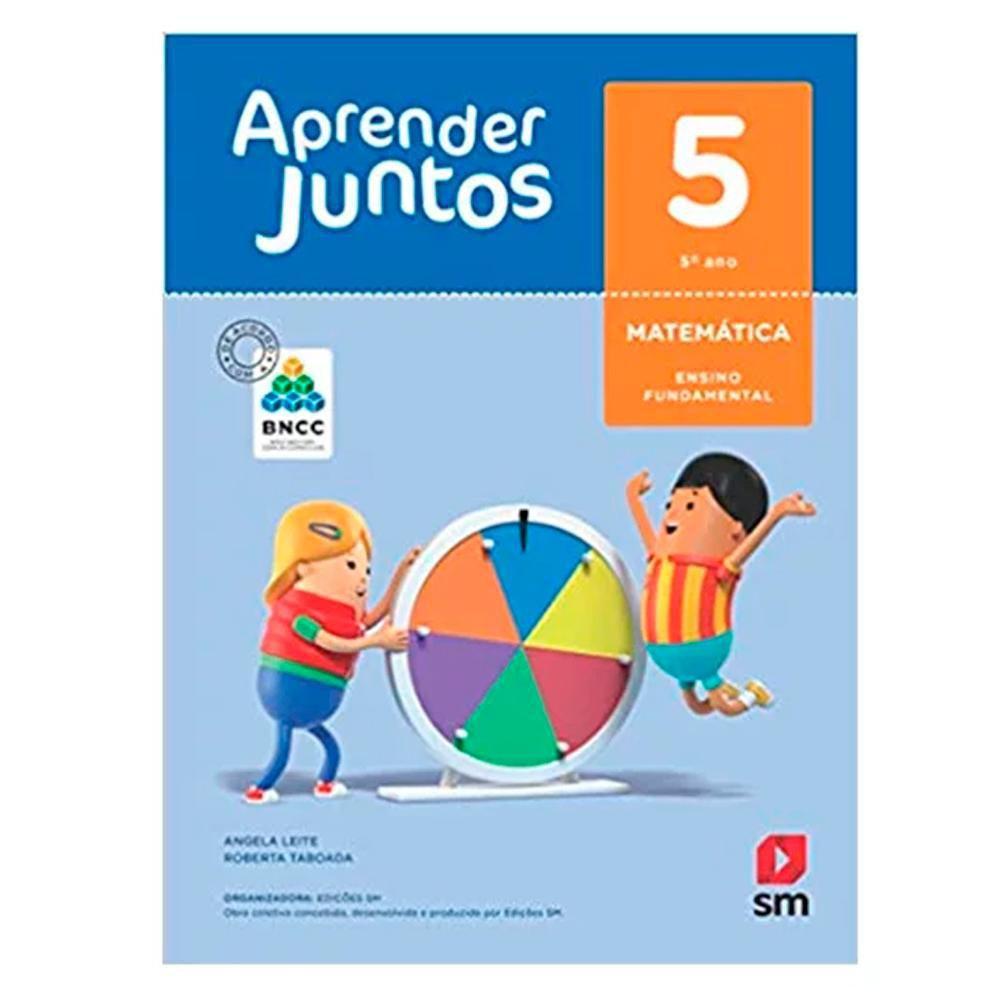 Aprender Juntos - Matemática 5ºAno - BNCC - Livros De Educação ...