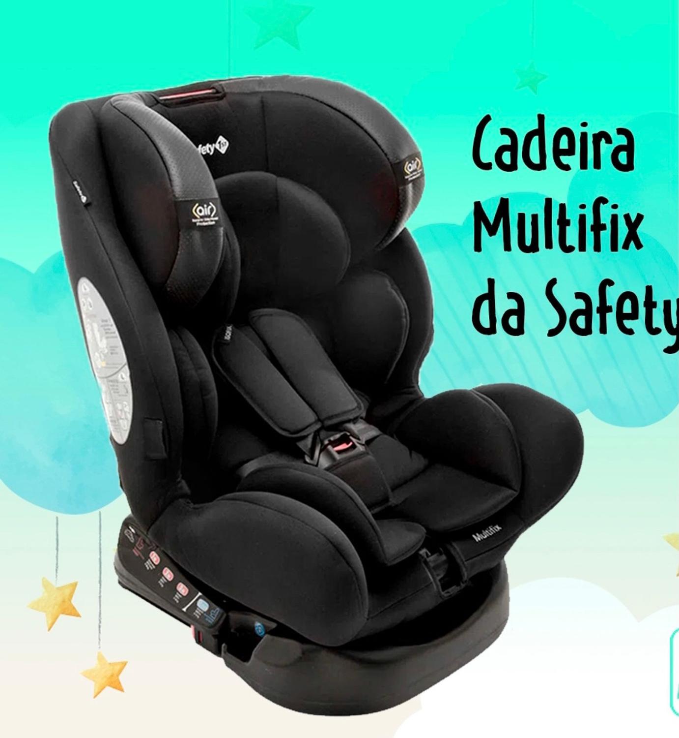 Cadeira Multifix Safety 0 a 36 kg Isofix - Cadeirinha para Automóvel ...