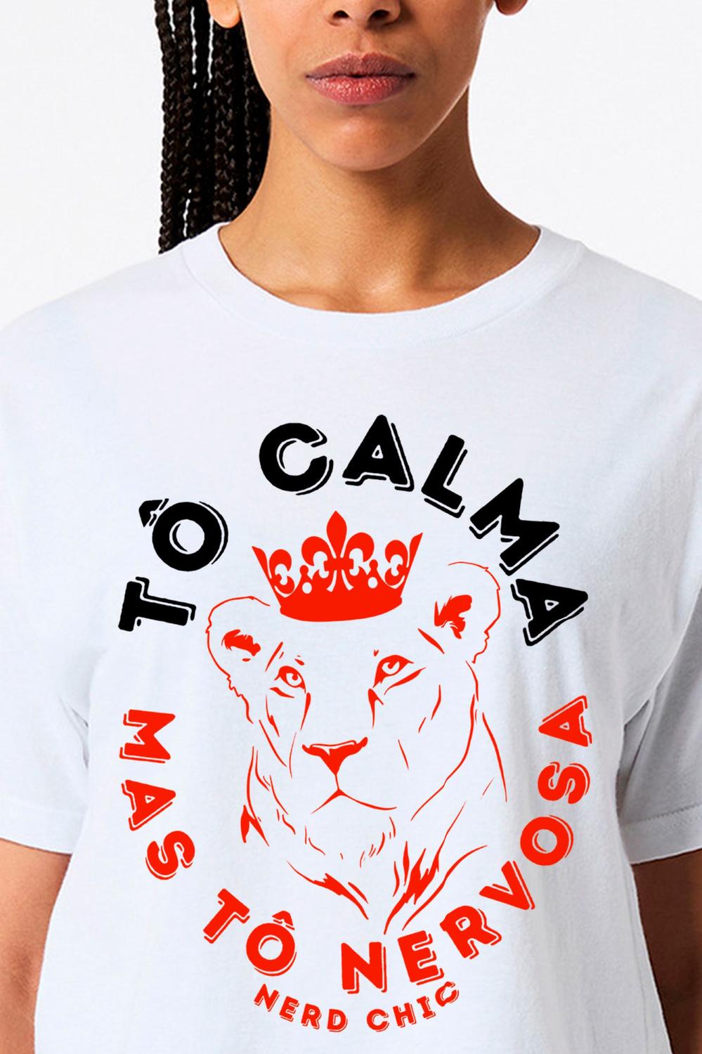 Camiseta Tô Calma, mas Tô Nervosa nerd chic Outros Moda e