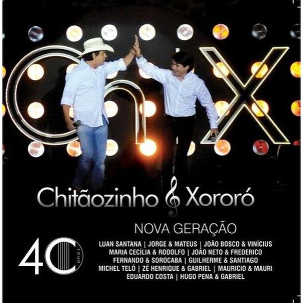 CD Chitãozinho & Xororó - 40 Anos Nova Geração - Radar - Música Sertaneja -  Magazine Luiza