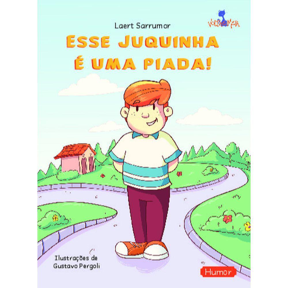 Esse Juquinha é uma piada! Livros de Literatura Infantil Magazine Luiza