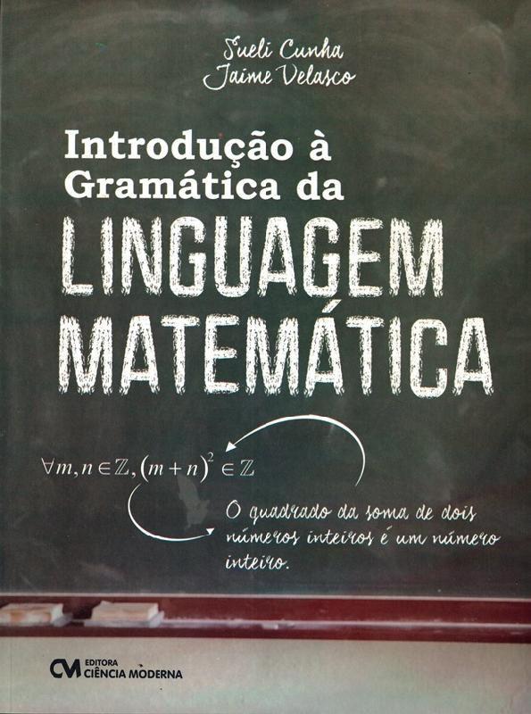 Introducao A Gramatica Da Linguagem Matematica Ciencia Moderna Livros De Educacao Magazine Luiza
