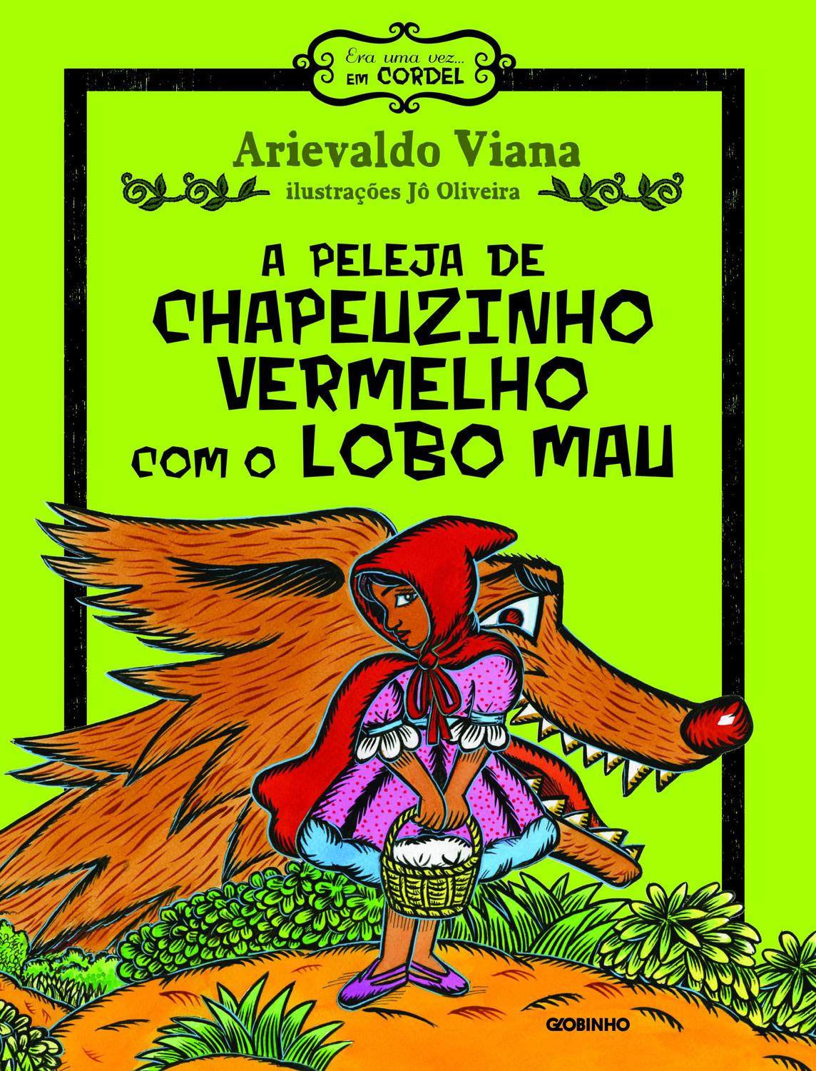 Livro - A peleja de Chapeuzinho Vermelho com o Lobo Mau - Livros de ...
