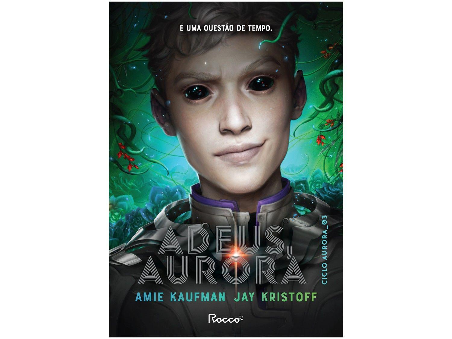 Livro Adeus, Aurora: É uma Questão de Tempo Amie Kaufman