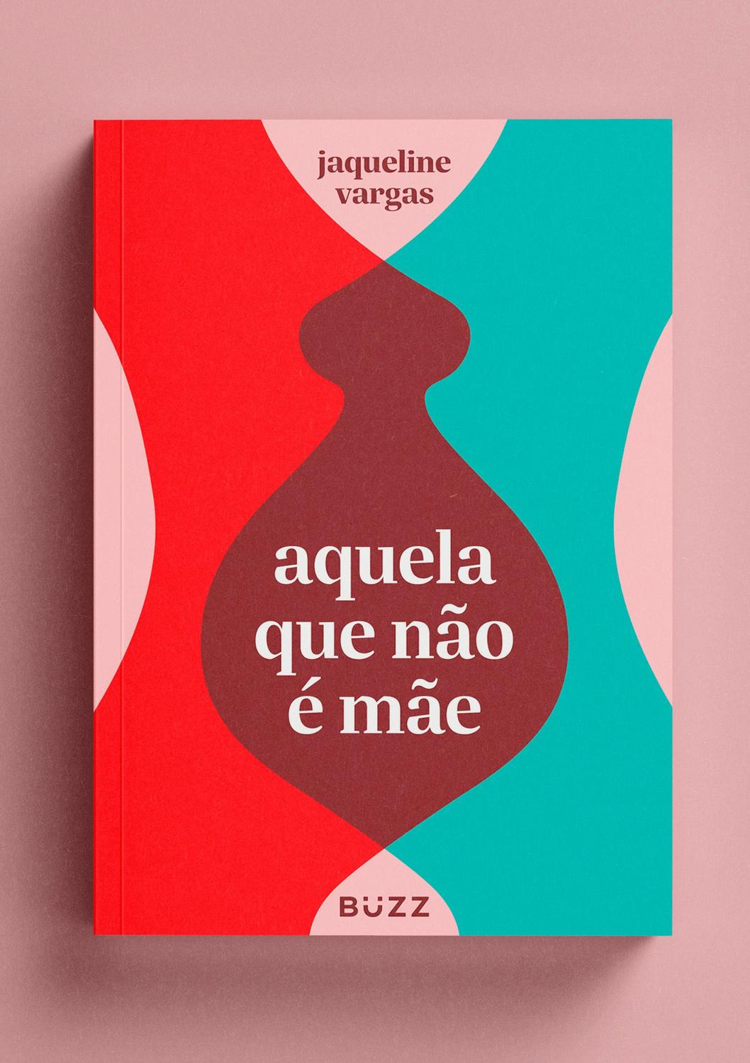 Livro - Aquela que não é mãe