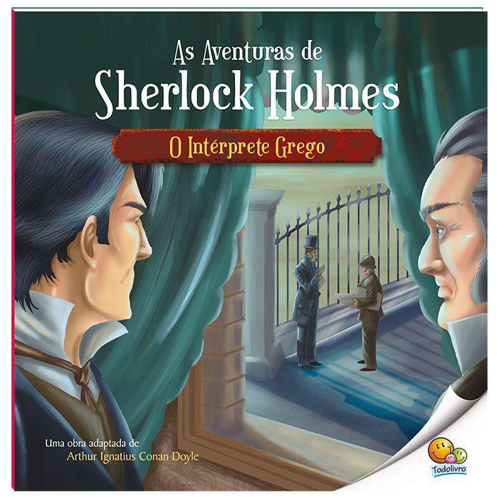 Livro As aventuras de Sherlock Holmes O intérprete grego Livros de Literatura Infantil Livro As aventuras de Sherlock Holmes O intérprete grego Livros de Literatura Infantil