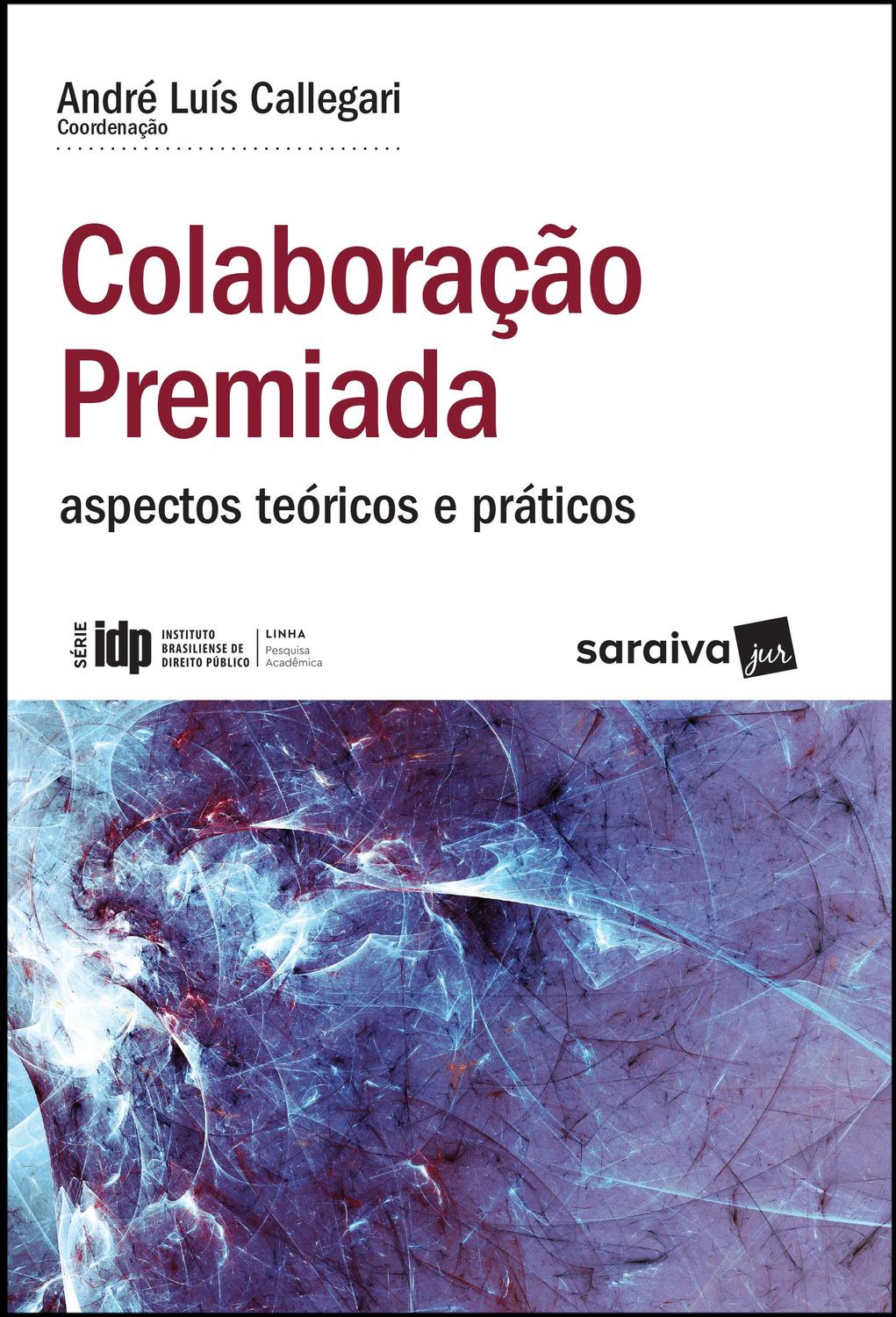 Livro - Colaboração Premiada - 1ª Edição 2019